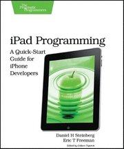 iPad Programming: A Quick-Start Guide for Developers (h�ftad)