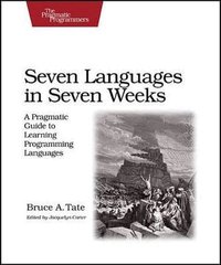 Seven Languages in Seven Weeks (h�ftad)