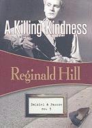 A Killing Kindness (h�ftad)