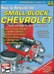 How To Rebuild The Small-Block Chevrolet (h�ftad)