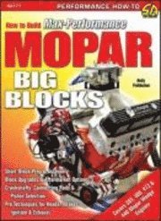 How To Build Max-Performance Mopar Big Blocks (h�ftad)