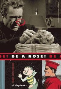Be a Nose! (h�ftad)