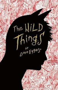 The Wild Things (inbunden)