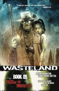 Wasteland: Bk. 5 Tales of the Uninvited (h�ftad)