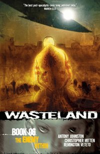 Wasteland: Bk. 6 Enemy within (inbunden)