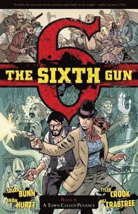 The Sixth Gun: Volume 4 (h�ftad)