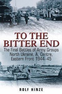To the Bitter End (h�ftad)