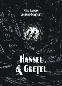 Hansel & Gretel (inbunden)