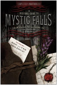 A Visitor's Guide to Mystic Falls (h�ftad)