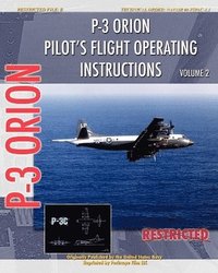 P-3 Orion Pilot's Flight Operating Instructions Vol. 2 (h�ftad)