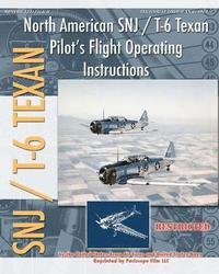 North American Snj / T-6 Texan Pilot's Flight Operating Instructions (h�ftad)