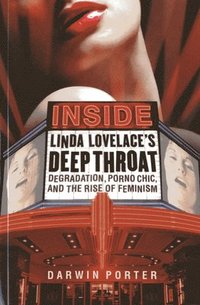 Inside Linda Lovelace's Deep Throat (h�ftad)