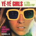 Ye-Ye Girls of '60s French Pop