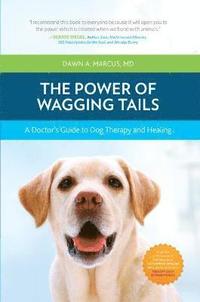A Doctor's Guide to Dog Therapy and Healing