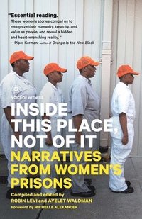 Inside This Place, Not of it (h�ftad)