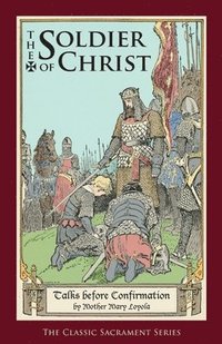 The Soldier of Christ (h�ftad)