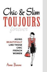 Chic &; Slim Toujours (h�ftad)