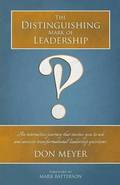 The Distinguishing Mark of Leadership