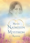 Menin naimisiin mystikon kanssa