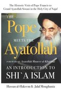 The Pope Meets the Ayatollah