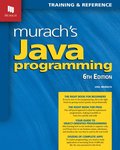 Murach's Java Programming (6th Edition)