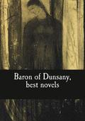 Baron of Dunsany, best novels