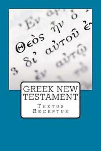 Greek New Testament: Textus Receptus