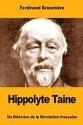 Hippolyte Taine: Un Historien de la Rvolution franaise