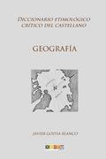 Geografa: Diccionario etimolgico crtico del Castellano