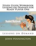 Study Guide Workbook Lessons on Demand for Ready Player One: Lessons on Demand