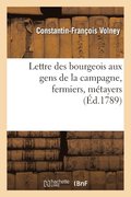 Lettre Des Bourgeois Aux Gens de la Campagne, Fermiers