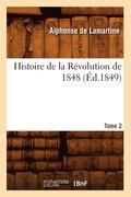 Histoire de la Revolution de 1848. Tome 2 (Ed.1849)
