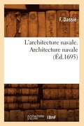 L'Architecture Navale. Architecture Navale (Ed.1695)