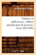 Enfance Et Adolescence: Edition Speciale Pour La Jeunesse, Revue (Ed.1886)
