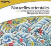 Nouvelles Orientales, Lu Par Christian Gonon De LA Comedie-Francaise (h�ftad)