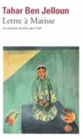 Lettre a Matisse et autres ecrits sur l'art