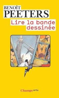 Lire LA Bande Dessinee (inbunden)