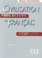 Civilisation Progressive Du Francais Avec 400 Activites: Niveau Intermediaire (h�ftad)