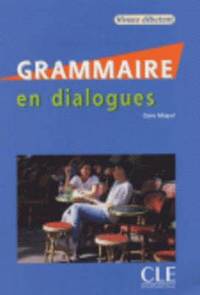 Grammaire En Dialogues: Niveau Debutant ()