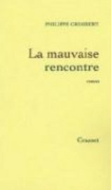 La mauvaise rencontre (inbunden)