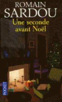 Une Seconde Avant Noel (inbunden)