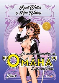 Les aventures complätes d''Omaha, danseuse féline - Tome 1