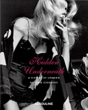 Hidden Underneath (h�ftad)