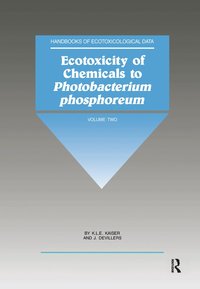 Ecotoxicity of Chemicals to Photobacterium Phosphoreum (inbunden)