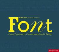 Font: Classic Typefaces for Contemporary Graphic Design (h�ftad)