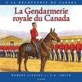 Gendarmerie royale du Canada, La