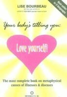 Your Body's Telling You: Love Yourself (inbunden)