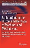 Explorations in the History and Heritage of Machines and Mechanisms