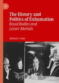 History and Politics of Exhumation