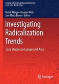 Investigating Radicalization Trends